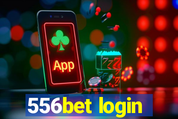 556bet login